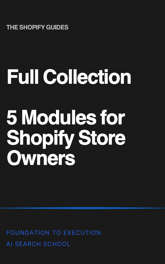 Shopify AI Search Mastery - Complete Series (All 5 Modules)